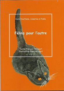 Felins pour lautre - pour,